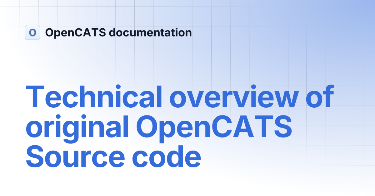 Technical overview of original OpenCATS Source code | OpenCATS ...