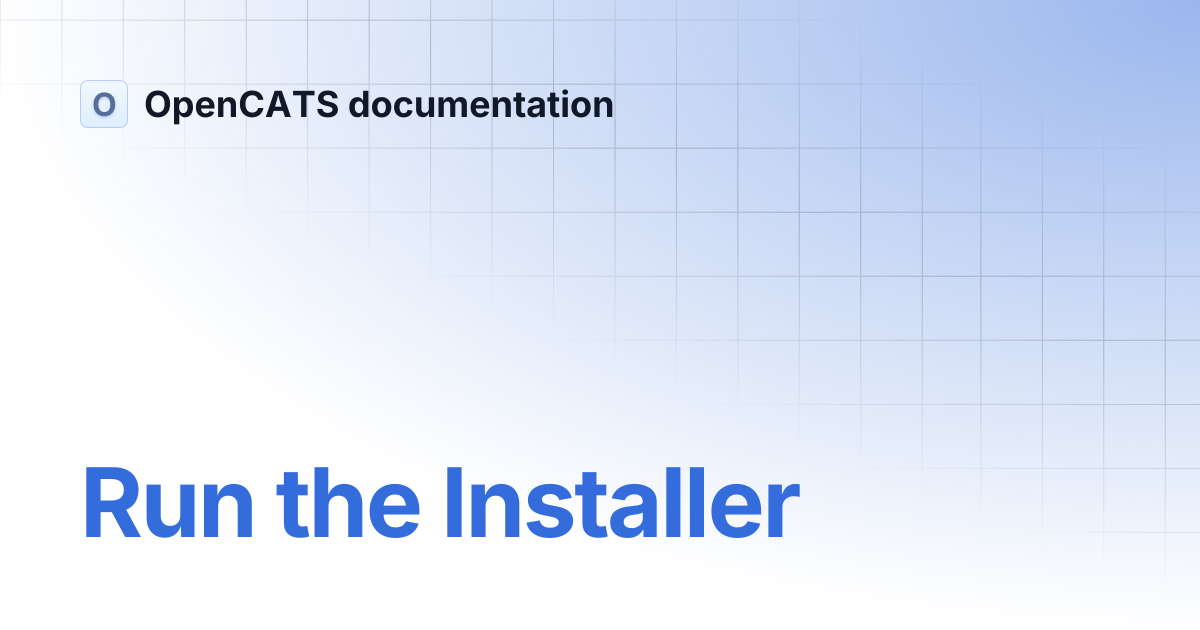 Run the Installer | OpenCATS documentation